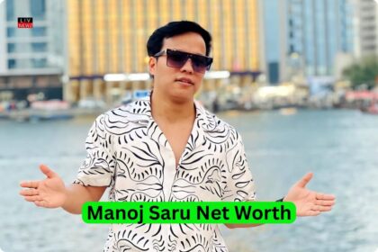 Manoj Saru Net Worth