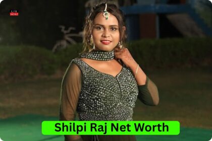 Shilpi Raj Net Worth