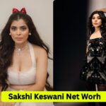 Sakshi Keswani Net Worth