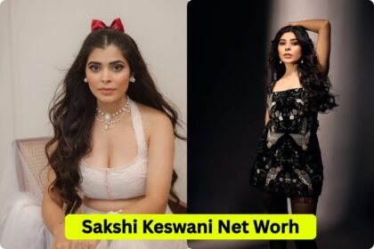 Sakshi Keswani Net Worth